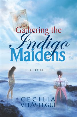 Cover image for Gathering the Indigo Maidens