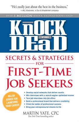 Cover image for Knock 'em Dead Secrets & Strategies for First-Time Job Seekers