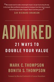 Admired : 21 ways to double your value cover image