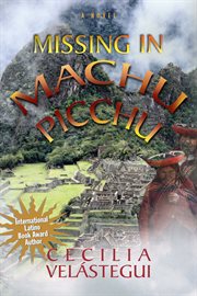 Missing in Machu Picchu : a novel cover image