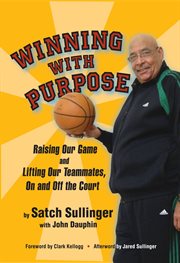 Winning with purpose: raising our game and lifting our teammates, on and off the court cover image