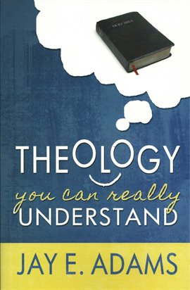 Cover image for Theology You Can Really Understand