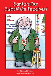 Santa's our substitute teacher! cover image