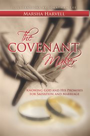 COVENANT MAKER : know god and his promises for salvation and marriage cover image