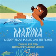 Marina : A Story About Plastic and the Planet cover image