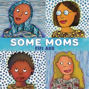 Some Moms cover image