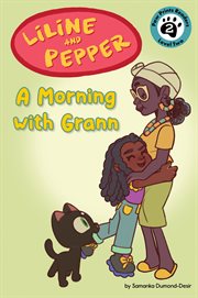 A Morning With Grann : Liline & Pepper cover image