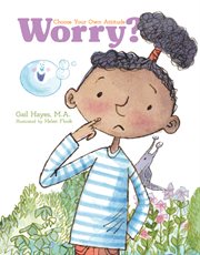 Worry? a choose your own attitude book cover image
