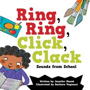 Ring, ring, click, clack sounds from school cover image