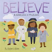 Believe : a celebration of mindfulness cover image