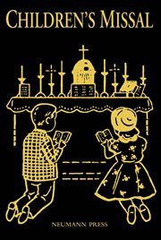 Latin Mass children's missal : an easy way of praying the Mass for boys and girls cover image