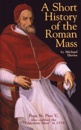 Cover image for A Short History of the Roman Mass