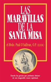 Las maravillas de la santa misa cover image