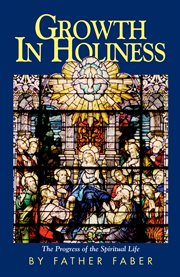 Growth in holiness, or, The progress of the spiritual life cover image