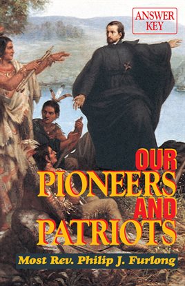 Cover image for Our Pioneers and Patriots Answer Key