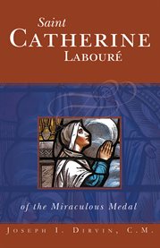 Saint Catherine Labour?e : of the Miraculous Medal cover image