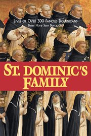 St. dominic's family. Over 300 Famous Dominicans cover image