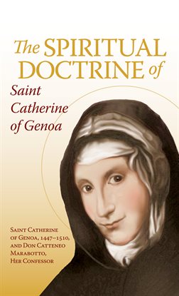 Cover image for The Spiritual Doctrine of St. Catherine of Genoa