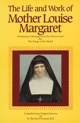 Cover image for The Life & Work of Mother Louise Margaret Claret