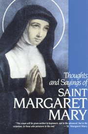 Thoughts and sayings of st. margaret mary. For Every Day of the Year cover image