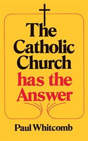 Catholic church has the answer cover image