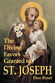The divine favors granted to st. joseph cover image
