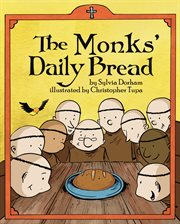 The monks' daily bread cover image