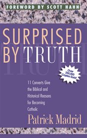 Surprised by truth cover image