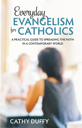 Cover image for Everyday Evangelism for Catholics