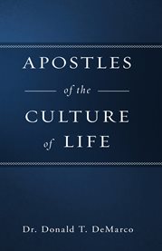 Apostles of the culture of life cover image