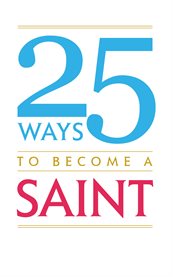 25 ways to become a saint cover image
