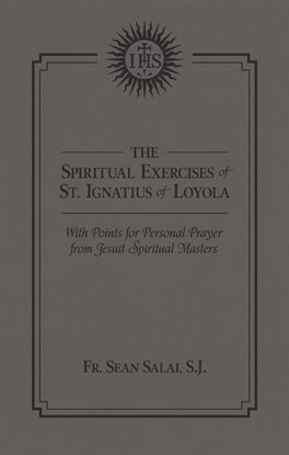 Cover image for The Spiritual Exercises of St. Ignatius of Loyola