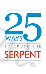 25 ways to crush the serpent cover image
