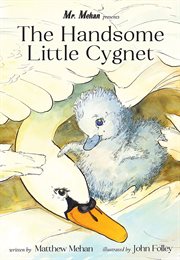 The handsome little cygnet cover image