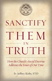 Sanctify them in truth cover image