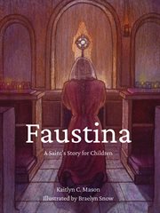 FAUSTINA : a saints story for children cover image