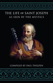The life of st. joseph as seen by the mystics cover image