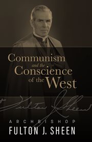 Communism and the conscience of the west : Archbishop Fulton Sheen Signature Set cover image