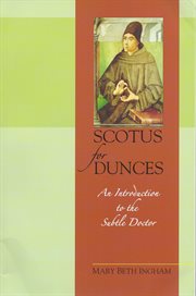 Scotus for dunces : an introduction to the subtle doctor cover image