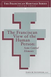 The Franciscan view of the human person : some central elements cover image