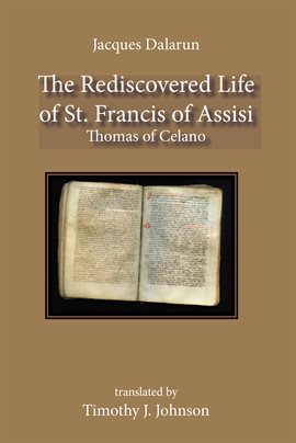 Cover image for The Rediscovered Life of St. Francis of Assisi