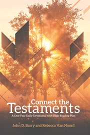 Connect the testaments. A 365-Day Devotional with Bible Reading Plan cover image
