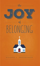 The joy of belonging : a study in church membership cover image