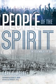 People of the spirit : the Assemblies of God cover image