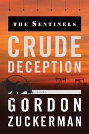 The Sentinels. Crude deception cover image