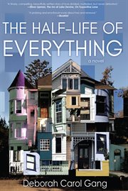 The half-life of everything cover image