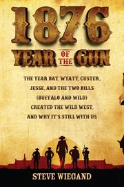 1876: year of the gun cover image