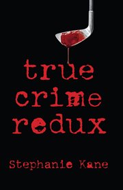 True crime redux cover image
