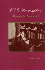 V.L. Parrington: through the avenue of art cover image