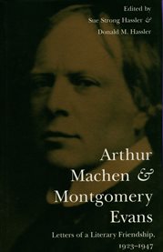 Arthur Machen & Montgomery Evans: letters of a literary friendship, 1923-1947 cover image